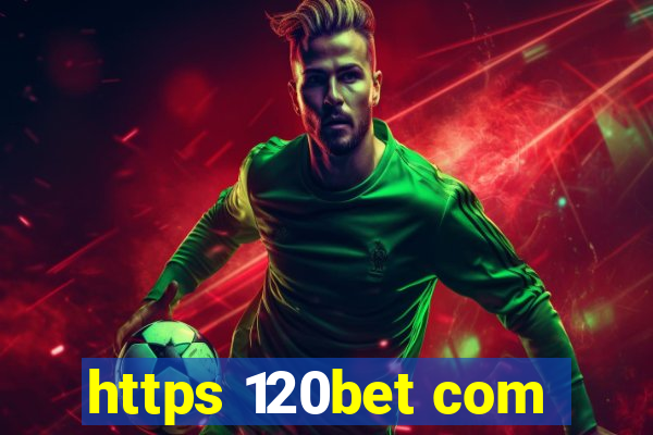 https 120bet com